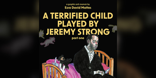 Cover image for A Terrified Child Played by Jeremy Strong part one (comic download)