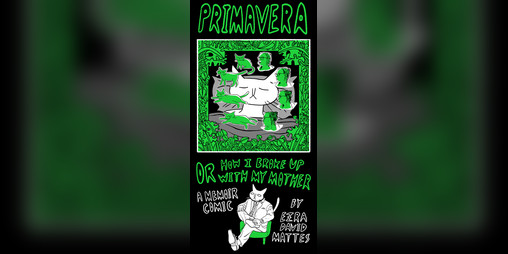 Cover image for Primavera or How I Broke Up with My Mother (comic download)
