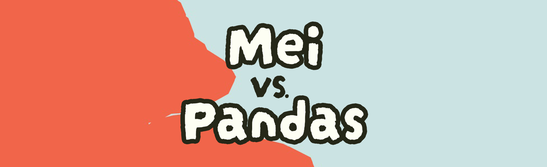 Mei vs. Pandas