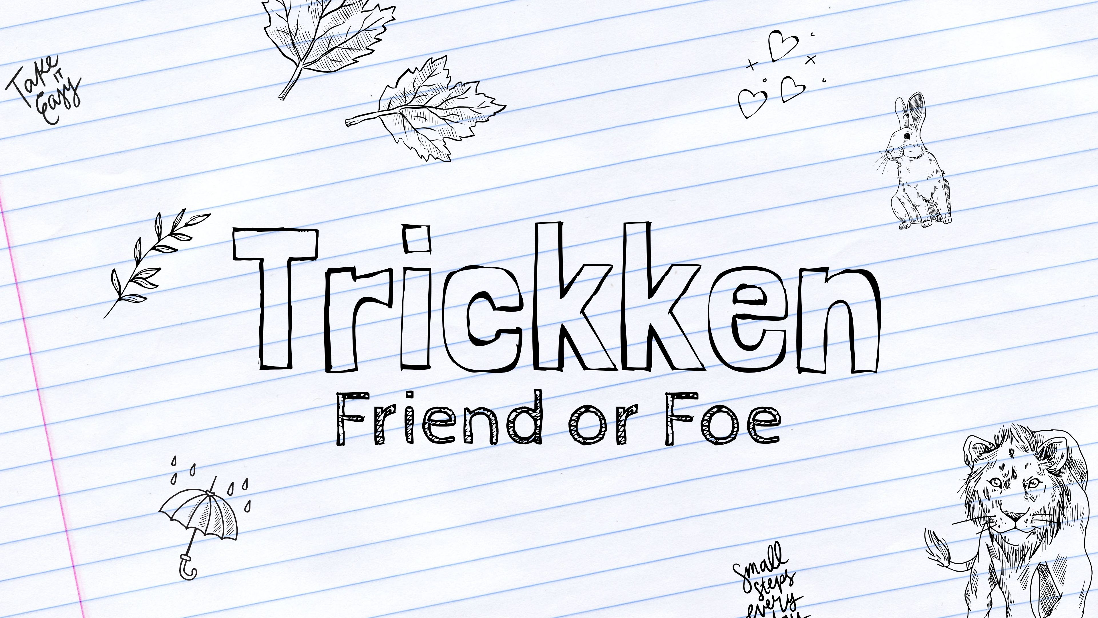 Trickken