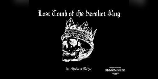 Cover image for Lost Tomb of the Derelict King