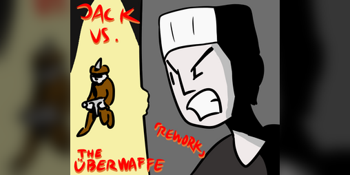 Cover image for Jack VS The Uberwaffe [REWORK 0.1]