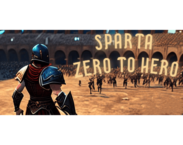 Sparta: Zero To Hero