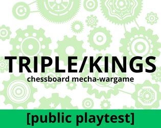 TRIPLE KINGS PnP [public playtest]  