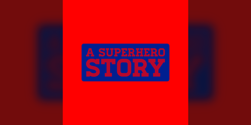 Cover image for A SuperHero Story [Main Page]