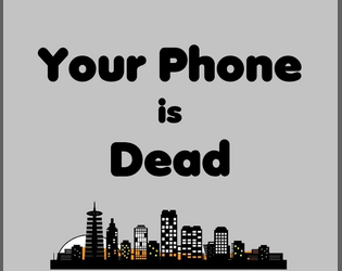 Your Phone Is Dead  