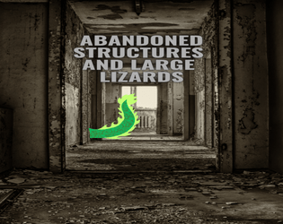 Abandoned Dungeons and Large Lizards  