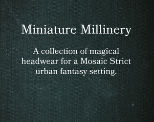 Miniature Millinery  