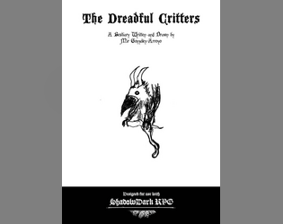 The Dreadful Critters   - A bestiary for small creatures designed for Shadowdark RPG 