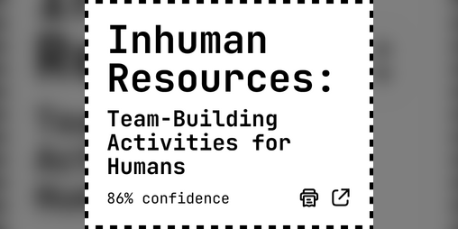 Cover image for Inhuman Resources: Team-Building Activities for Humans