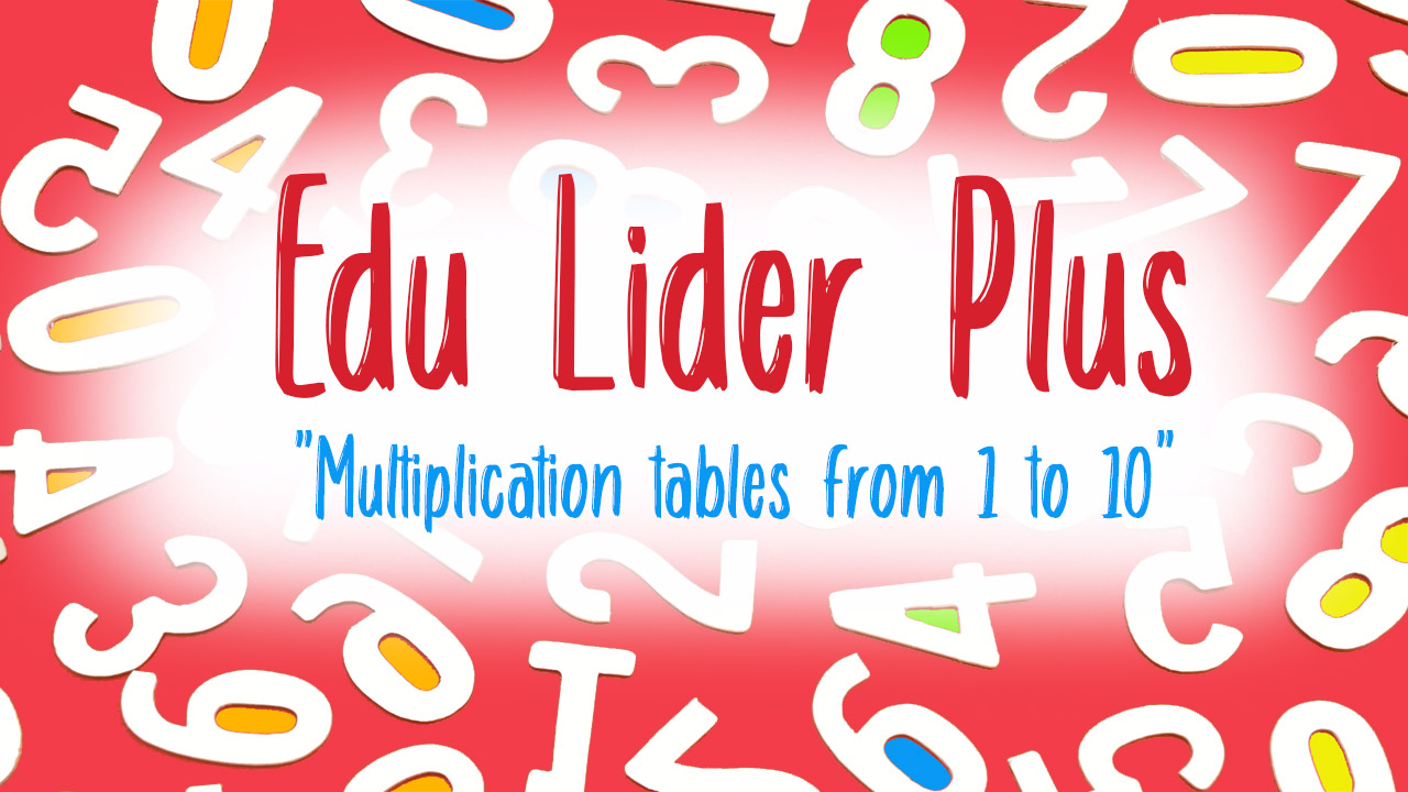 Edu Lider Plus - Multiplication tables from 1 to 10