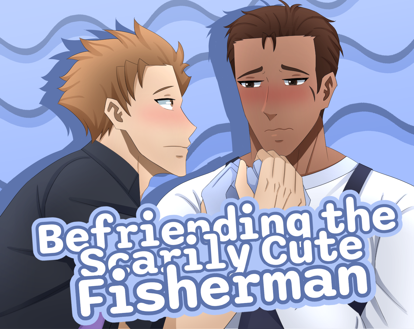 Befriending the Scarily Cute Fisherman - BL