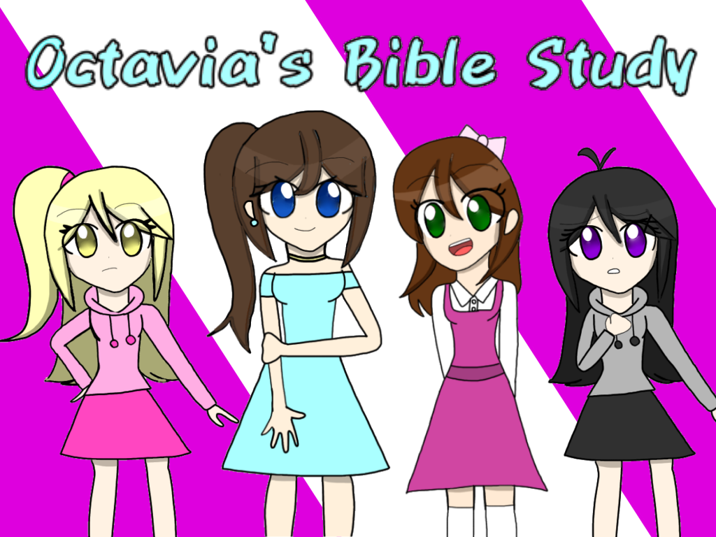 Octavia's Bible Study