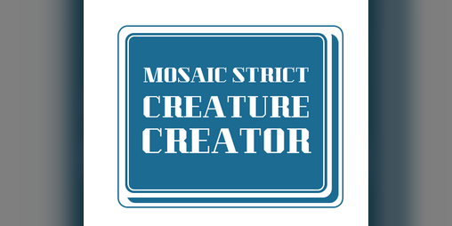 Cover image for MOSAIC Creature Creature