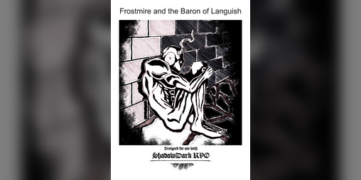Cover image for Shadowdark: Frostmire and the Baron of Languish