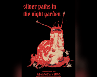 Silver Paths in the Night Garden   - A weird-forest adventure for Shadowdark RPG 