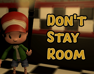 Don't Stay Room