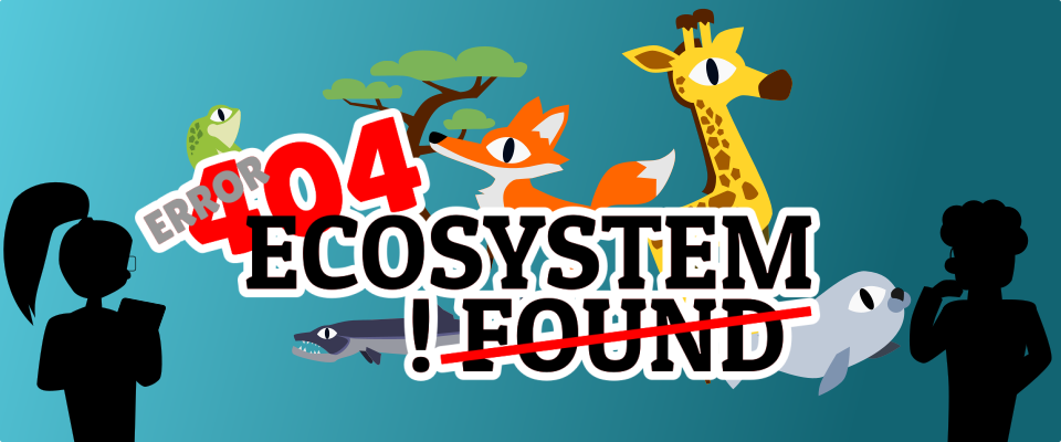 Error 404: Ecosystem Not Found