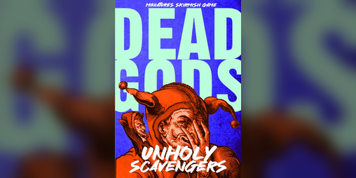 Cover image for Dead Gods: Unholy Scavengers