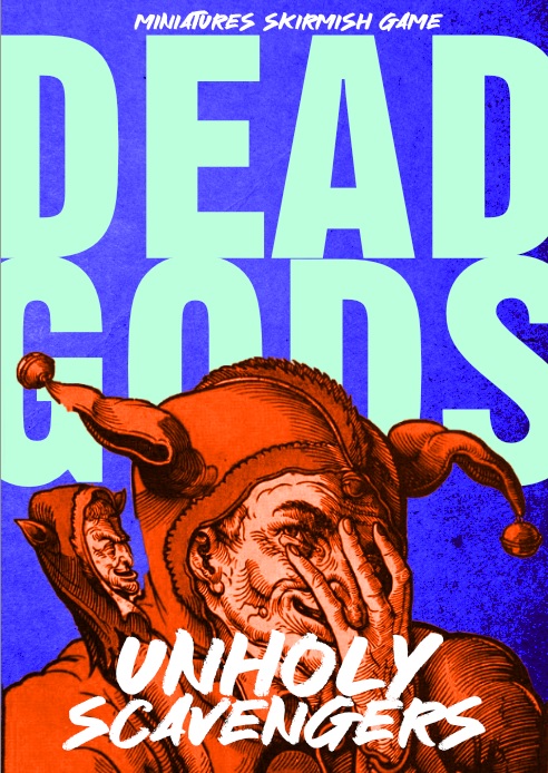 Cover image for Dead Gods: Unholy Scavengers