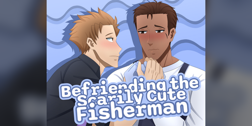 Cover image for Befriending the Scarily Cute Fisherman - BL