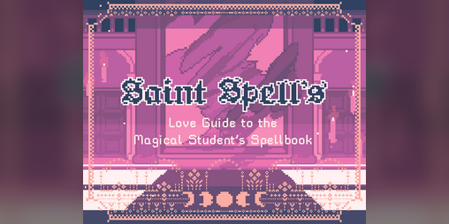 Cover image for Saint Spell's Love Guide to the Magical Student's Spellbook