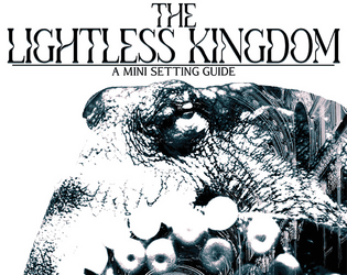 The Lightless Kingdom  