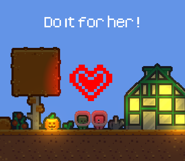 Do it for her!