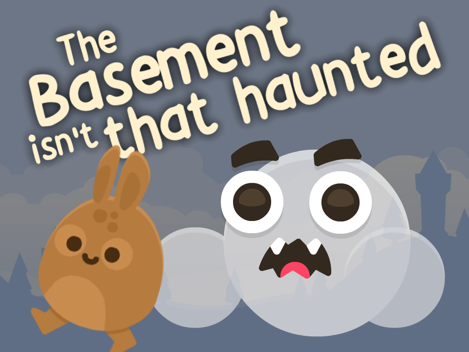 Cover image for The Basement isn't that haunted