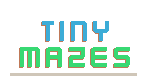 Tiny Mazes