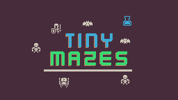 Cover image for Tiny Mazes