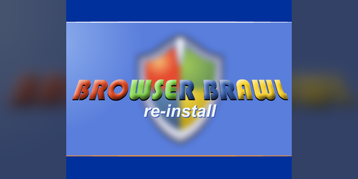 Cover image for Browser Brawl: Re-Install