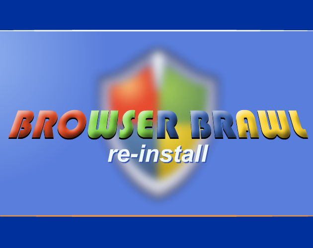 Cover image for Browser Brawl: Re-Install