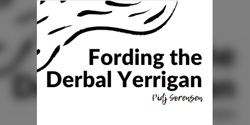Cover image for Fording the Derbal Yerrigan