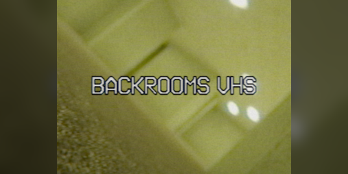 Backrooms VHS on Steam