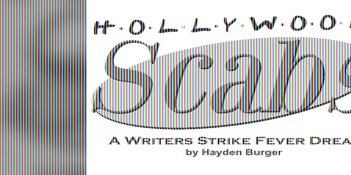 Cover image for Hollywood Scabs - A Writers Strike Fever Dream