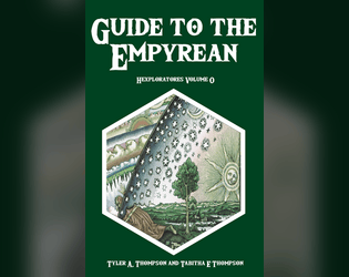 Hexplroatores Volume 0: Guide to the Empyrean  