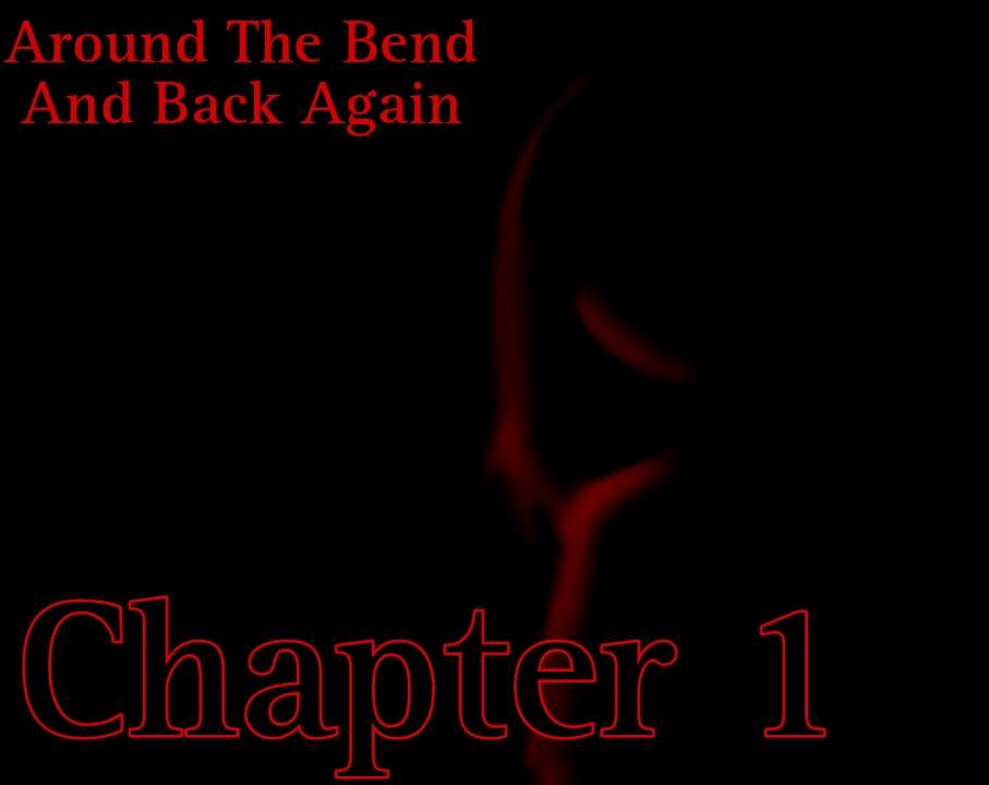Around The Bend And Back Again - Chapter 1 cover