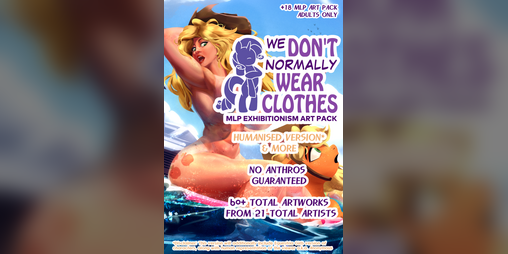 Cover image for [We Don't Normally Wear Clothes] - Humanised Version & More (MLP Exhibitionism Artpack)