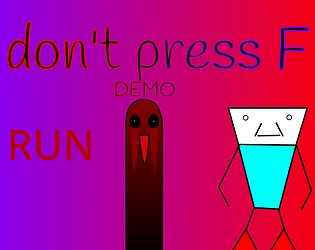 Don't Press F (DEMO)