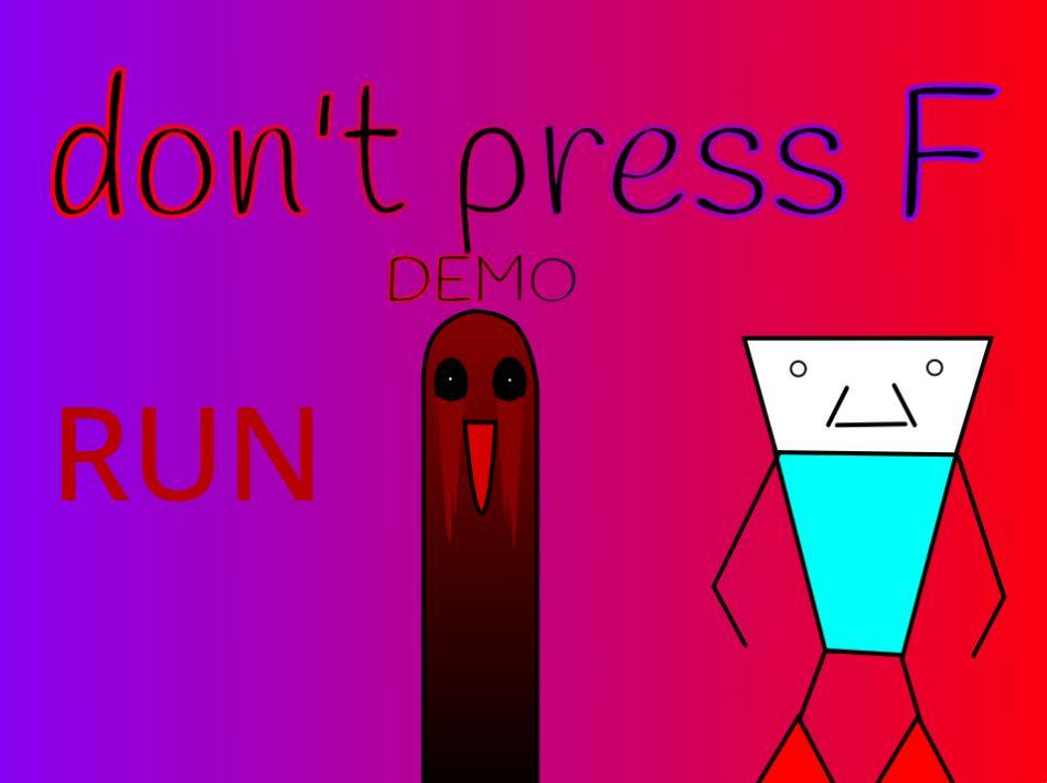 Don't Press F (DEMO) by Noah10t
