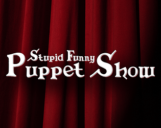 Stupid Funny Puppet Show