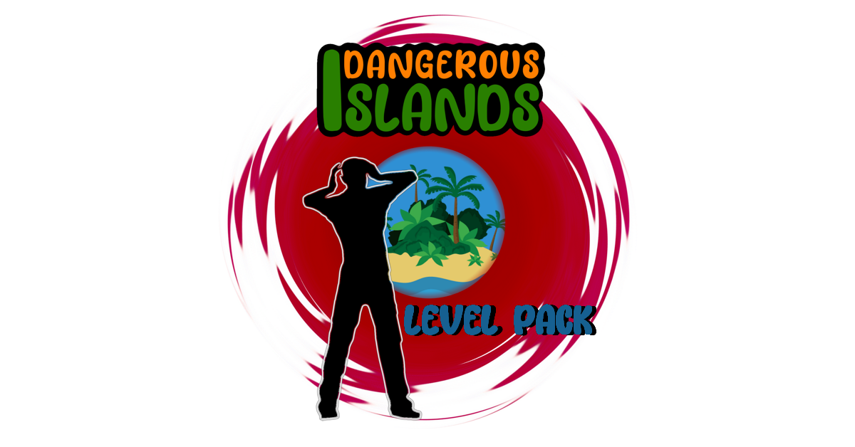 DANGEROUS ISLANDS - Level Pack
