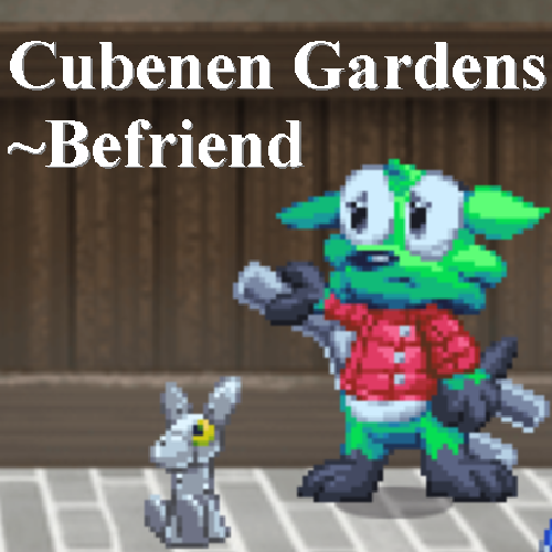 Cover image for Cubenen Gardens: Befriend - Chapter 7 (2025 - Demo)