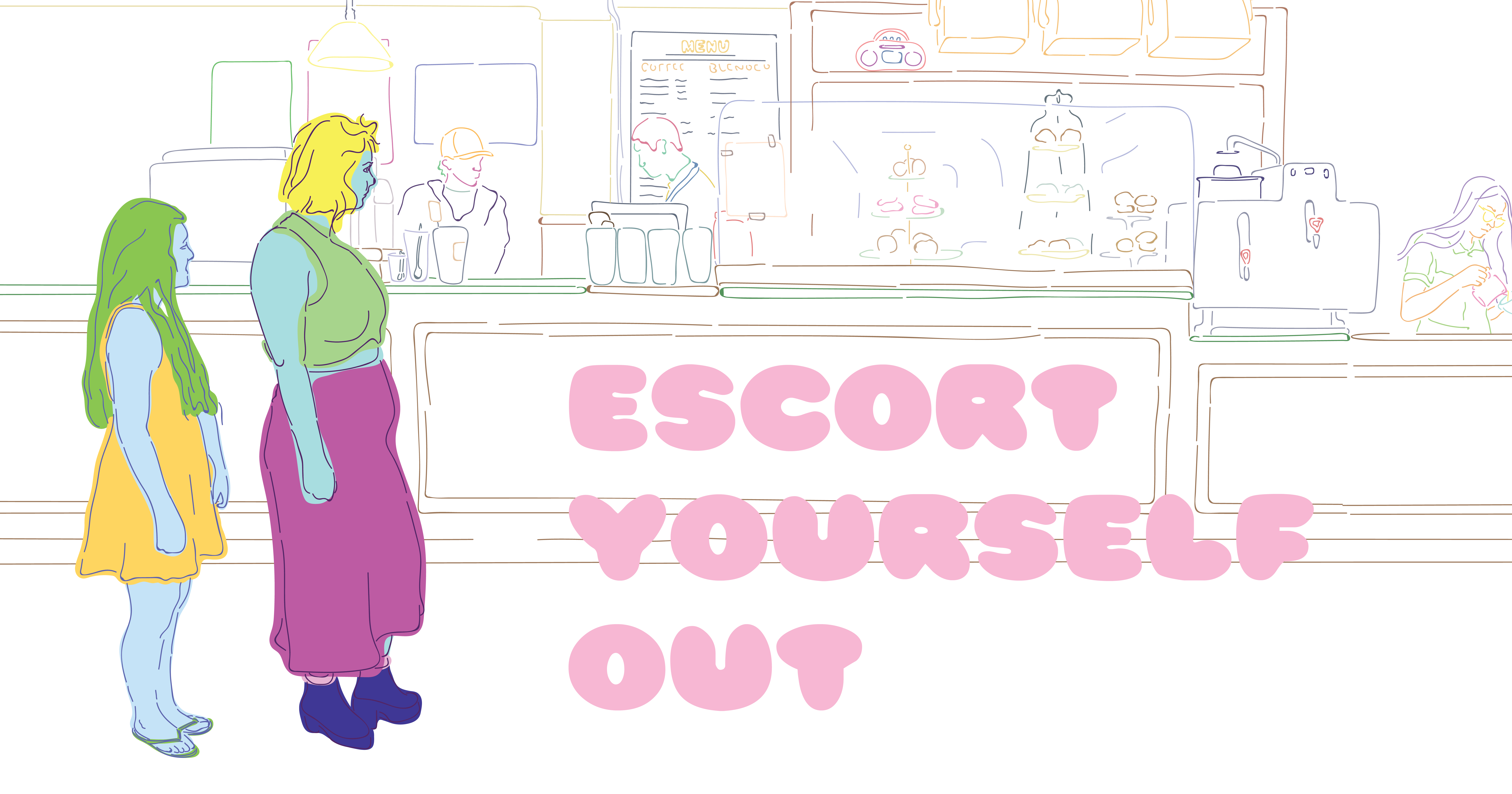Escort Yourself Out