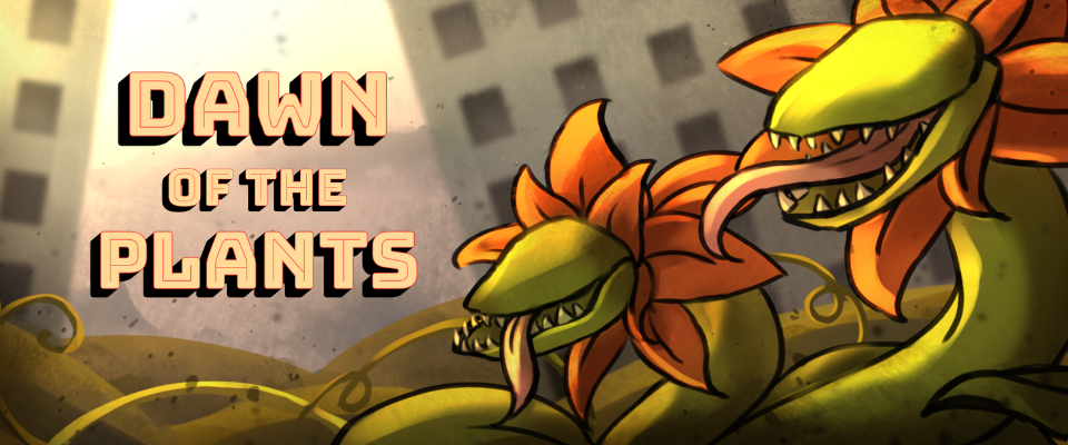Dawn of the Plants