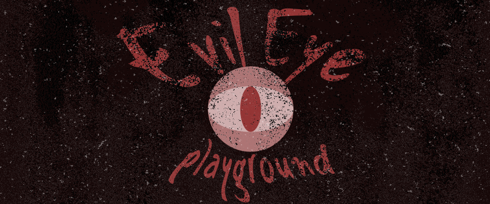 Evil Eye Playground
