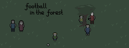 football in the forest