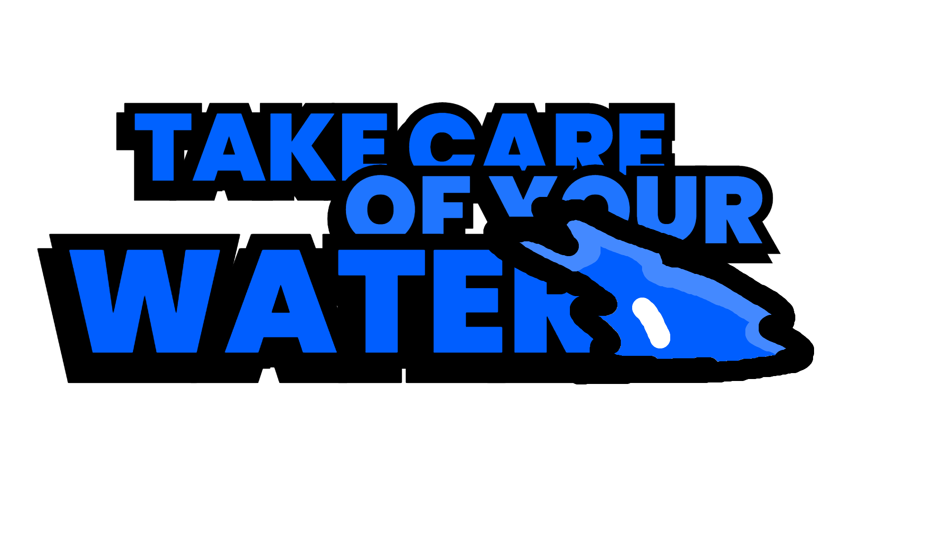 Take Care of Your Water