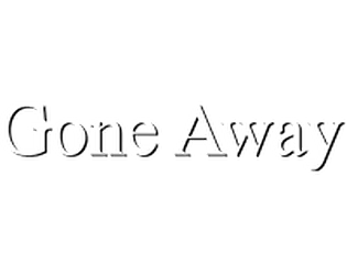 Gone Away